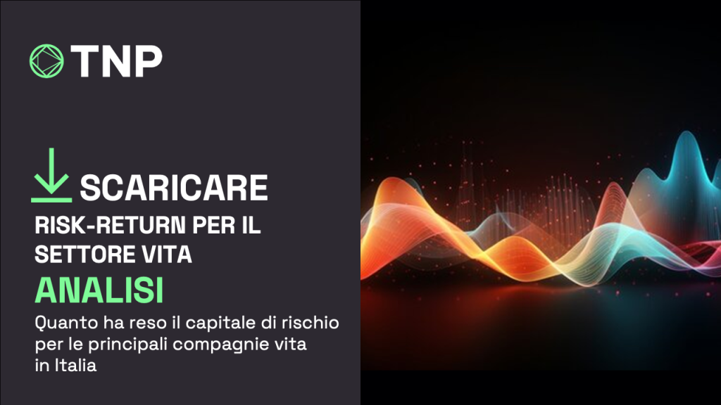 Analisi | Risk-return Analisi per il Settore Vita: Quanto ha reso il capitale di rischio per le principali compagnie vita in Italia