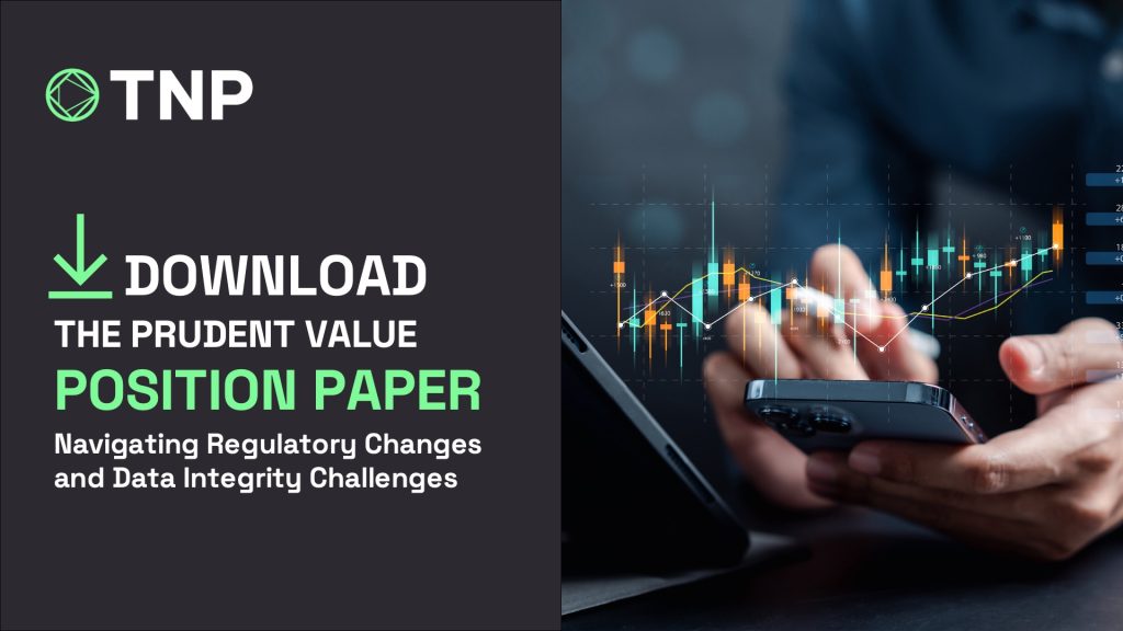 Position Paper | Prudent Value: Navigating Regulatory Changes and Data Integrity Challenges