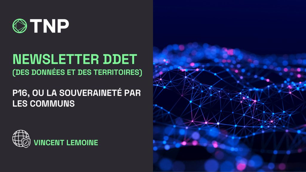 Newsletter DDET | P16, ou la souveraineté par les communs ?