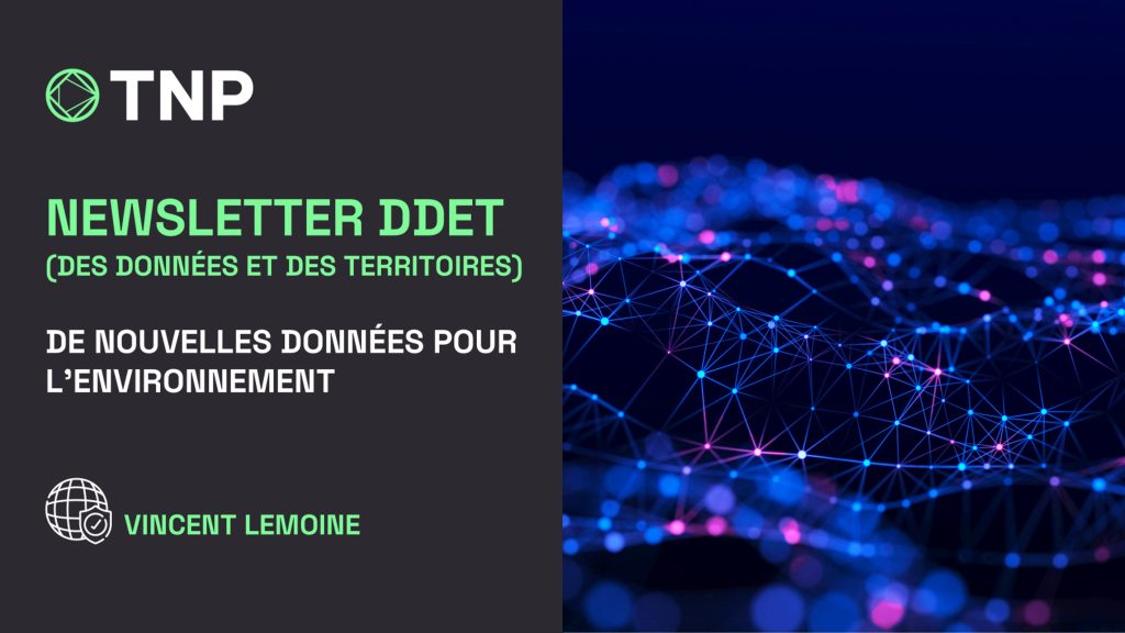 Newsletter DDET | De nouvelles données pour l'environnement