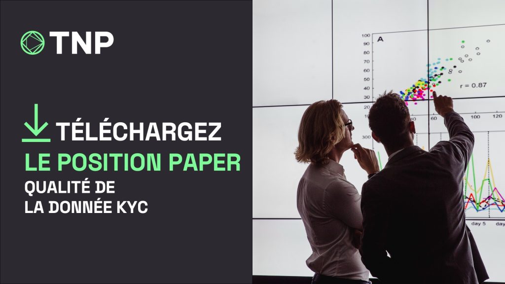 Position Paper | Qualité de la donnée KYC