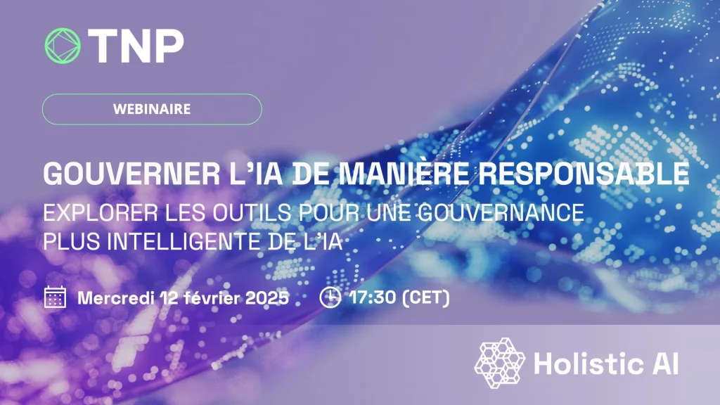 Webinaire | Gouverner l’IA de manière responsable : avec Holistic AI